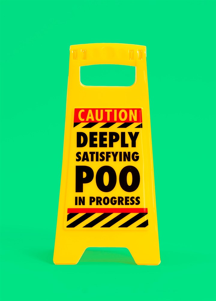 Desk Warning Sign - Satisfying Poo